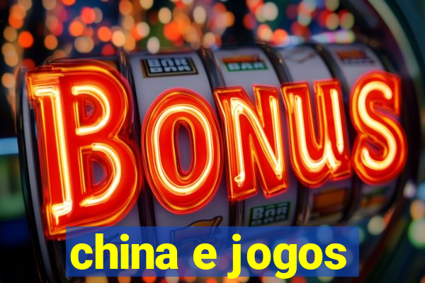 china e jogos