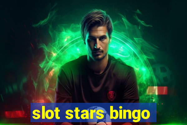 slot stars bingo