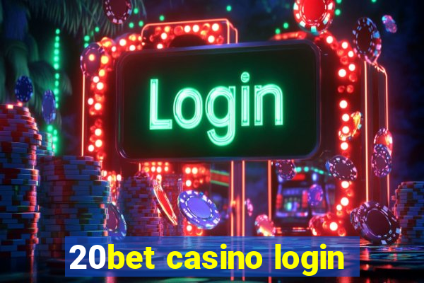 20bet casino login