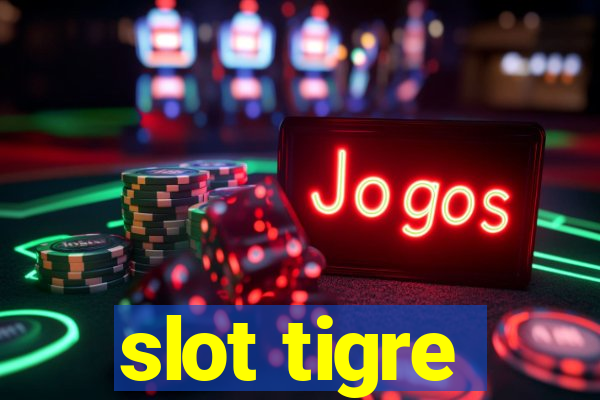 slot tigre