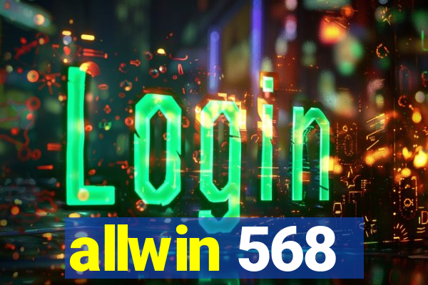 allwin 568