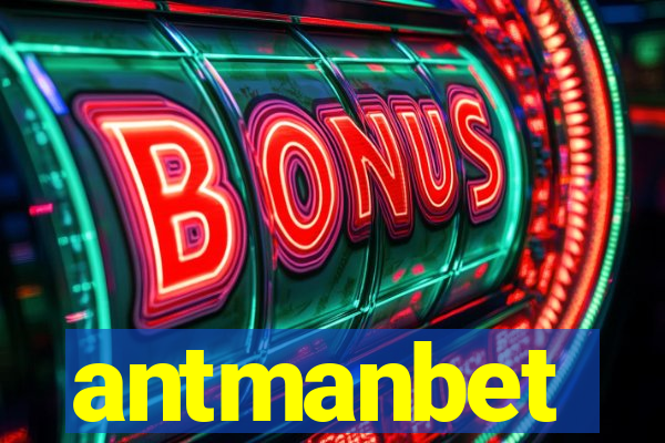 antmanbet