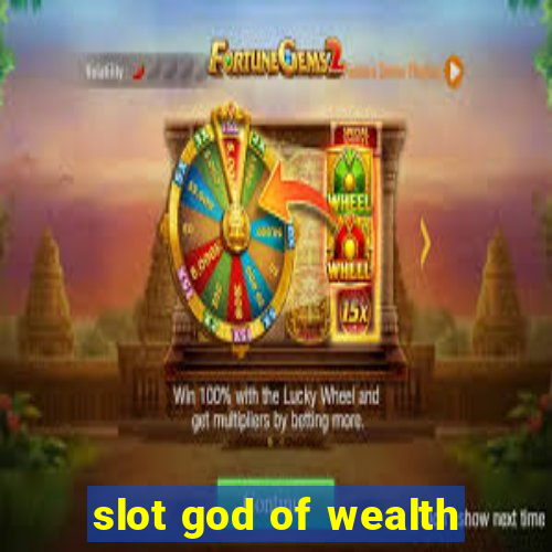 slot god of wealth