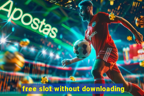 free slot without downloading