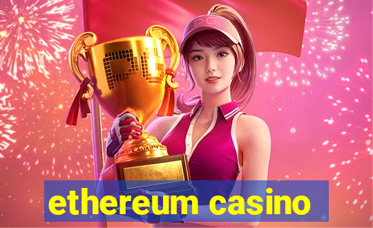 ethereum casino