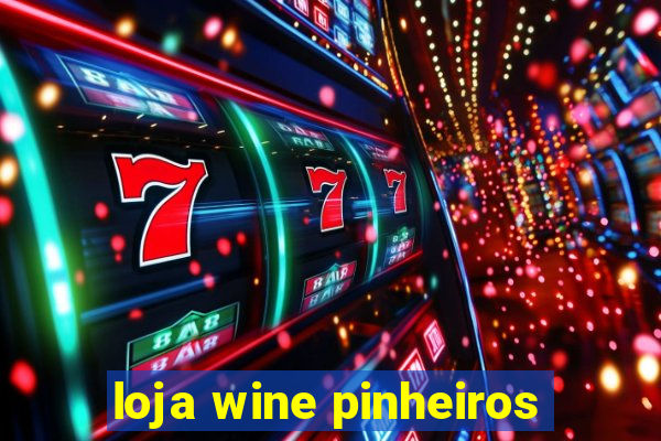 loja wine pinheiros