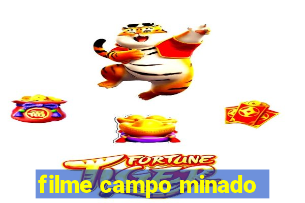 filme campo minado