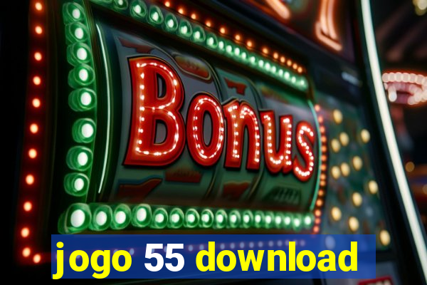 jogo 55 download