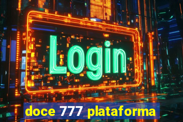 doce 777 plataforma