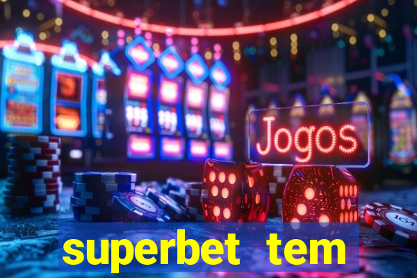 superbet tem pagamento antecipado