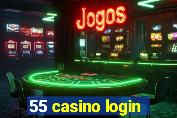 55 casino login