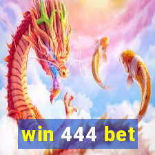 win 444 bet