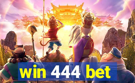 win 444 bet