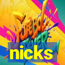 nicks