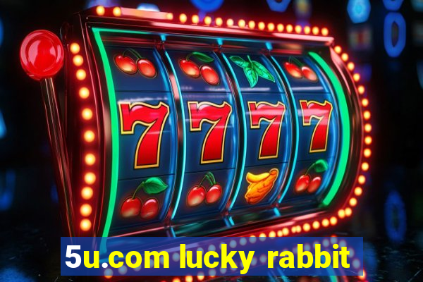 5u.com lucky rabbit