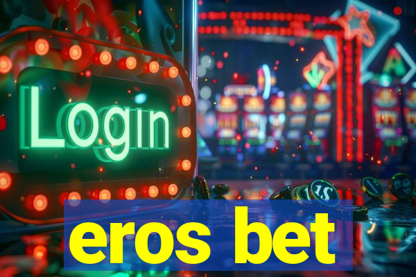 eros bet