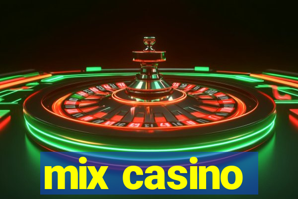 mix casino