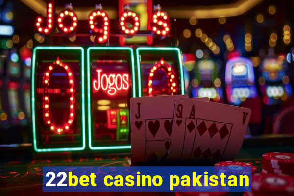 22bet casino pakistan