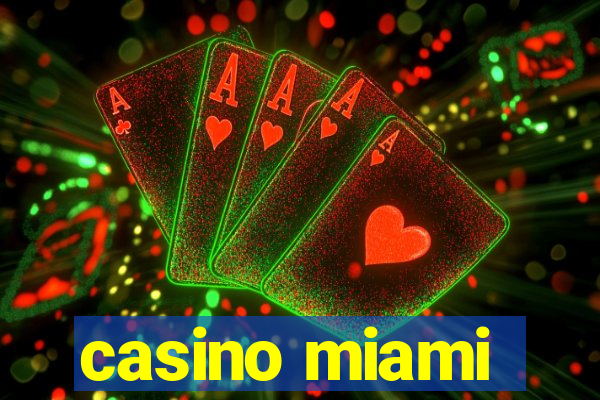 casino miami