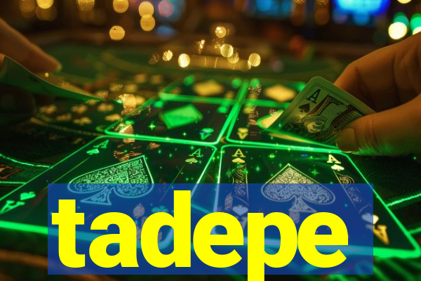 tadepe