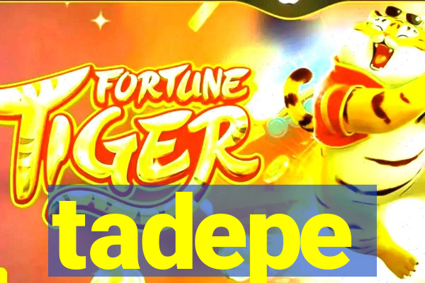 tadepe