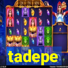 tadepe