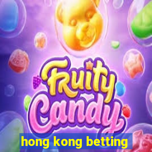 hong kong betting