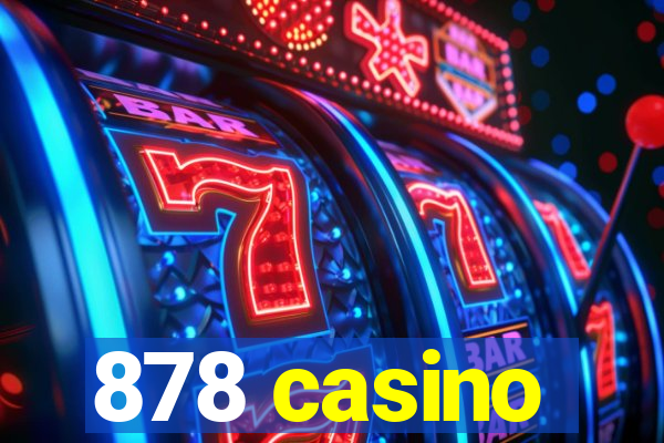 878 casino