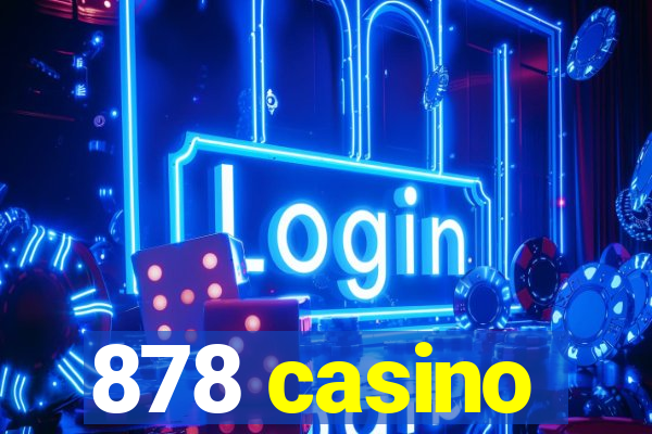 878 casino