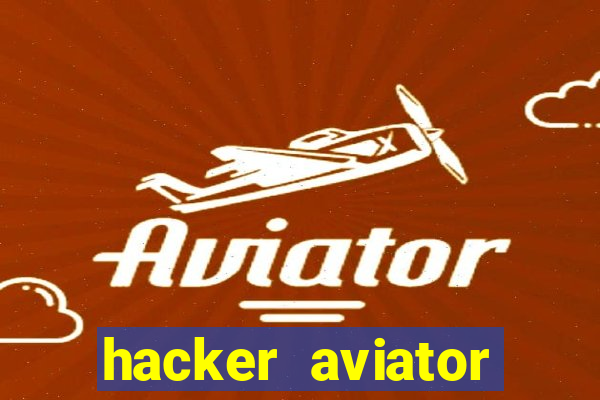 hacker aviator aposta ganha