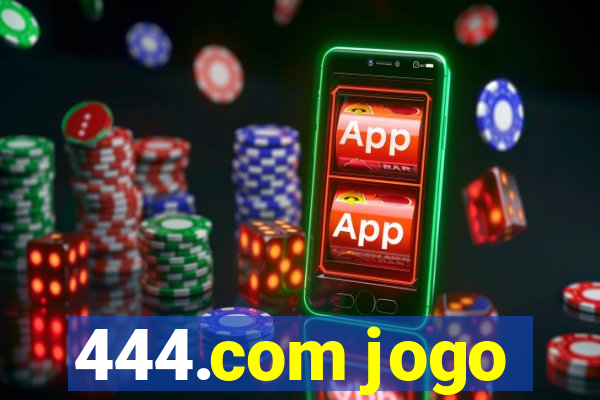 444.com jogo