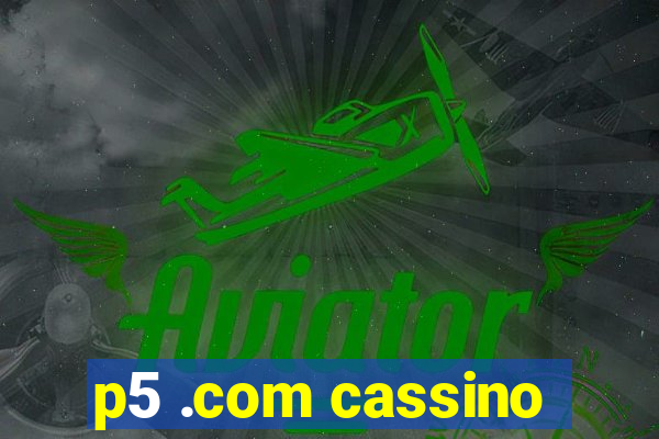 p5 .com cassino