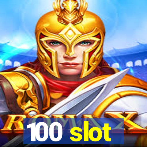 100 slot