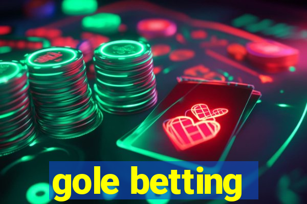 gole betting