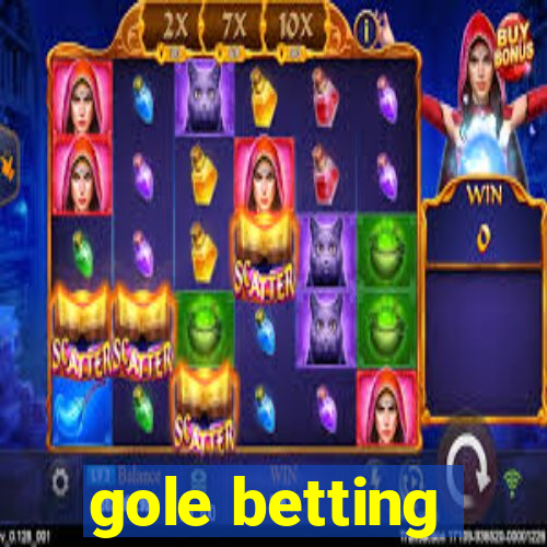 gole betting