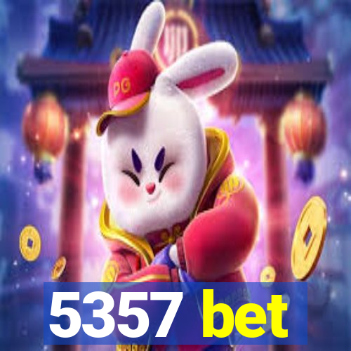 5357 bet