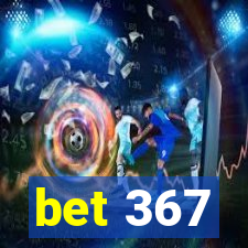 bet 367