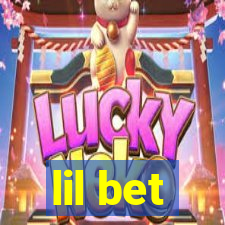 lil bet