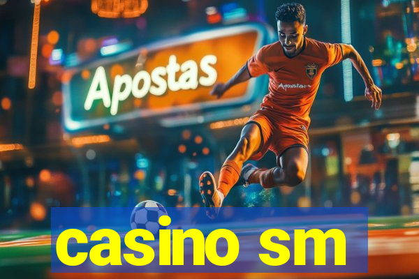 casino sm