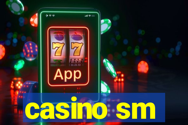 casino sm