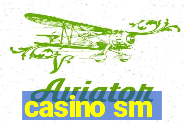 casino sm