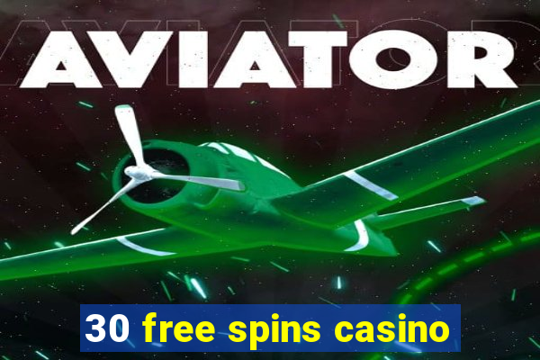 30 free spins casino