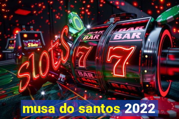 musa do santos 2022