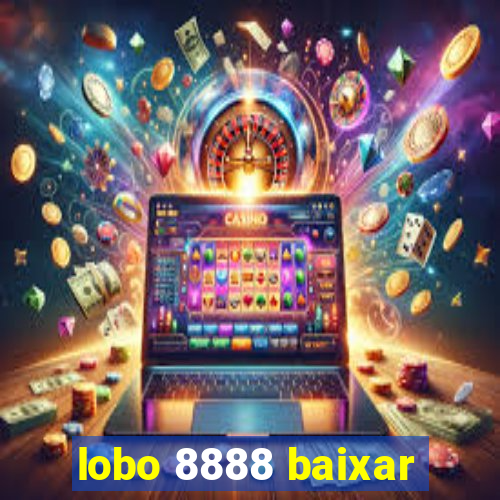 lobo 8888 baixar