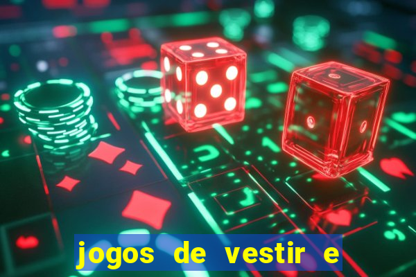 jogos de vestir e maquiar 360