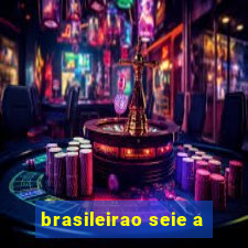 brasileirao seie a