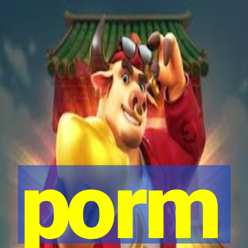 porm