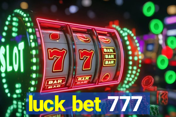 luck bet 777