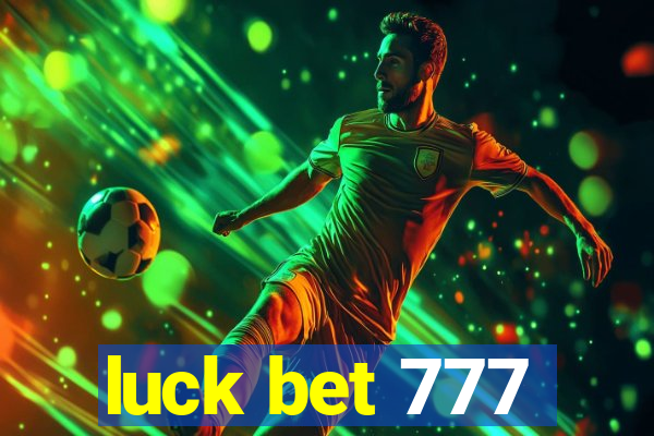 luck bet 777